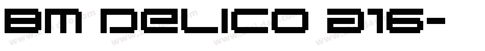 BM delico A16字体转换